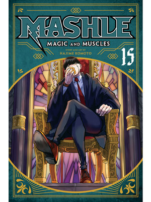 cover image of Mashle: Magic and Muscles, Volume 15